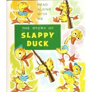 The Story of Slappy Duck (See and Say Storybook)