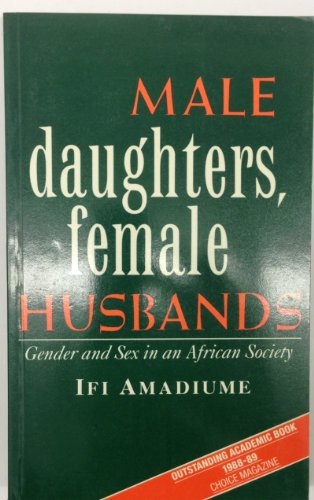 Male Daughters, Female Husbands: Gender and Sex in an African Society