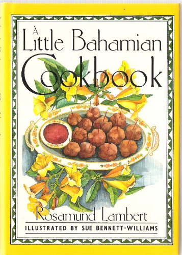 A Little Bahamian Cookbook (International Little Cookbooks)