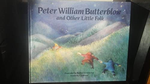 Peter William Butterblow: And Other Little Folk