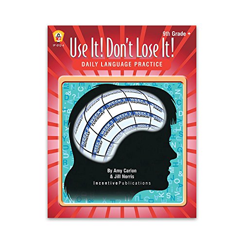 Daily Language Practice 9th Grade +: Use It! Don't Lose It!