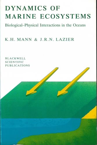 Dynamics of Marine Ecosystems: Biological-Physical Interactions in the Oceans