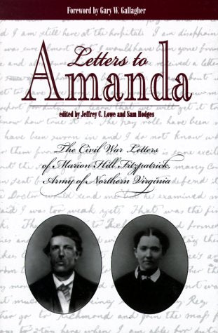 Letters to Amanda: The Civil War Letters of Marion Hill Fitzpatrick, Army of North Virginia (Civil War Georgia)