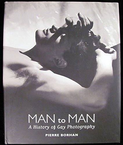 Man to Man: A History of Gay Photography