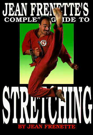 Jean Frenette's Complete Guide to Stretching