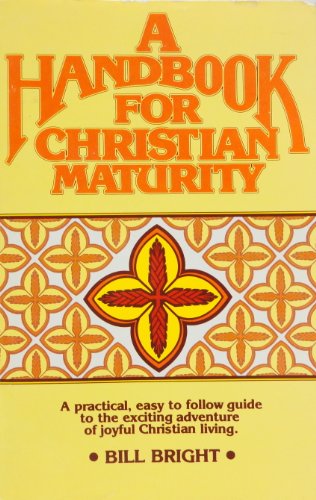 A Handbook for Christian Maturity