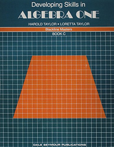 Developing Skills in Algebra One: Book C