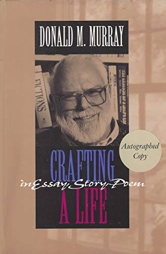 Crafting a Life in Essay, Story, Poem