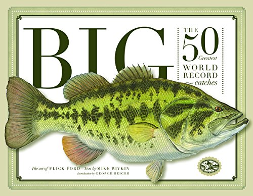 BIG: The 50 Greatest World Record Catches