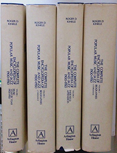The Complete Encyclopedia of Popular Music and Jazz 1900-1950 (Volumes 1-4)