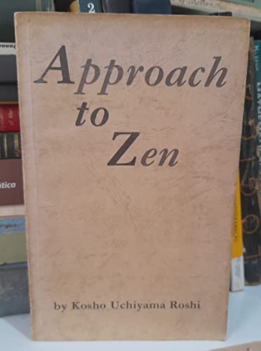 Approach to Zen: The Reality of Zazen/Modern Civilization and Zen