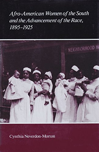 Afro-American Women South: Advancement Race 1895-1925