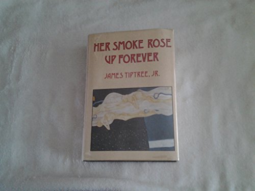 Her Smoke Rose Up Forever