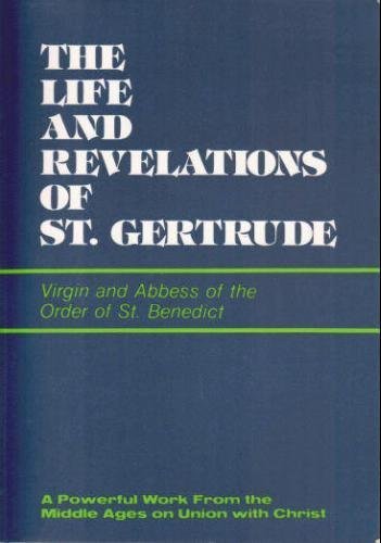 Life and Revelations of St. Gertrude