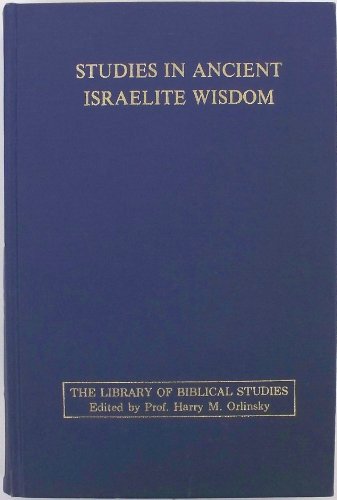 Studies in Ancient Israelite Wisdom
