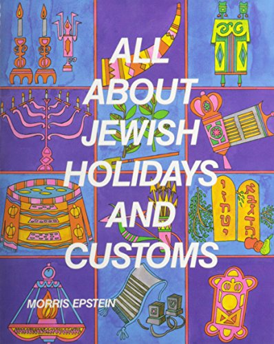 All About Jewish Holidays and Customs