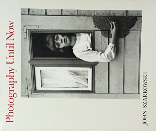 Photography Until Now (Springs of Achievement Series on the Art of Photography)