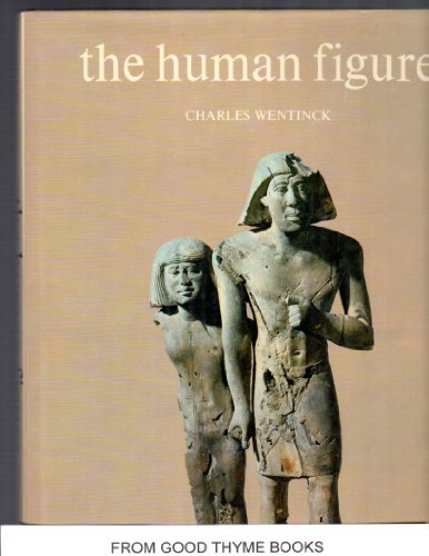 The Human Figure (In Art From Prehistoric Times To The Present Day)