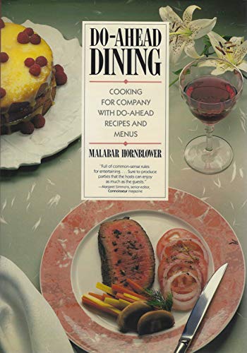Do-ahead dining: Cooking for company with do-ahead recipes and menus