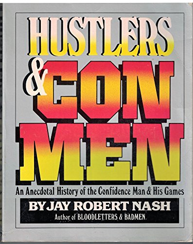 Hustlers and Con Men