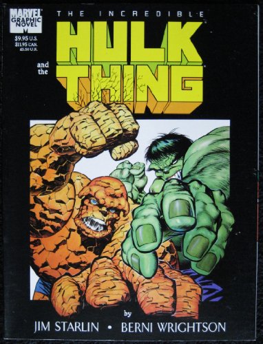The Incredible Hulk and the Thing: The Big Change (A Marvel Graphic Novel #29)