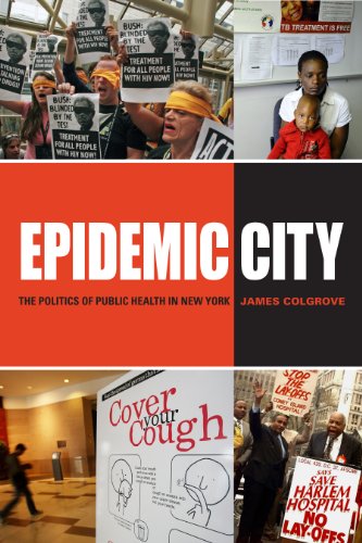 Epidemic City: The Politics of Public Health in New York