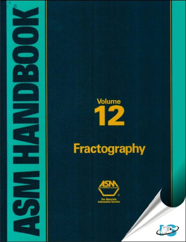 Metals Handbook: Volume 12: Fractography (Asm Handbook)