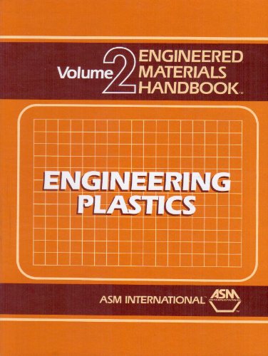 Engineered Materials Handbook: Engineering Plastics, Vol. 2