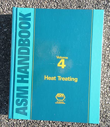 Asm Handbook: Heat Treating