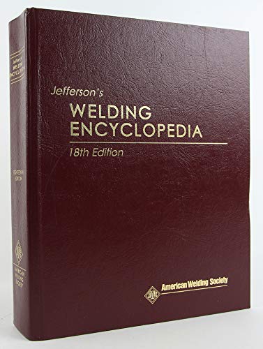 Jefferson's Welding Encyclopedia, 18th Edition