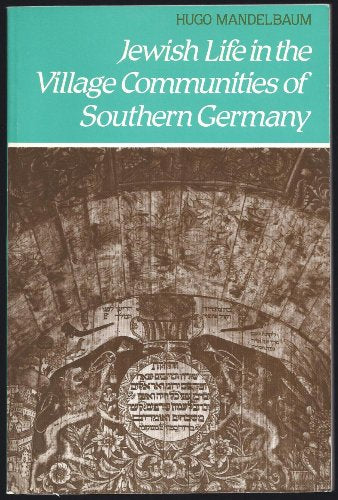 Jewish Life in the Village Communities of Southern Germany