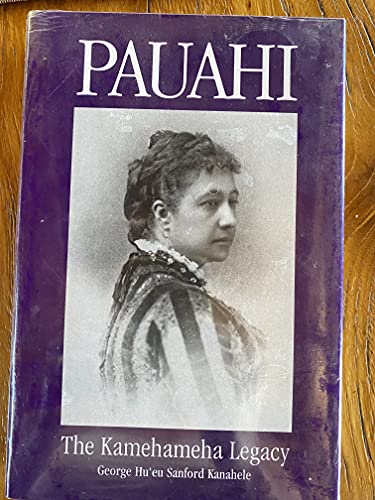 Pauahi: The Kamehameha Legacy