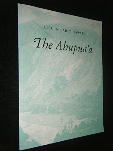 Life in Early Hawai'i: The Ahupua'a