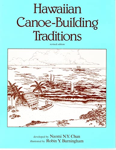 Hawaiian Canoe Building Traditions