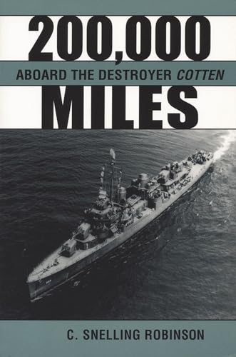 200,000 Miles Aboard the Destroyer Cotton