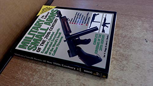 Military Small Arms of the 20th Century