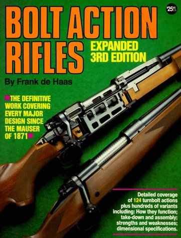 Bolt Action Rifles, 3rd Expanded Edition