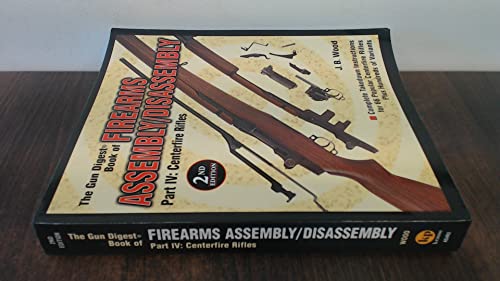 Gun Digest Book of Firearms Assembly/Disassembly: Centerfire Rifles