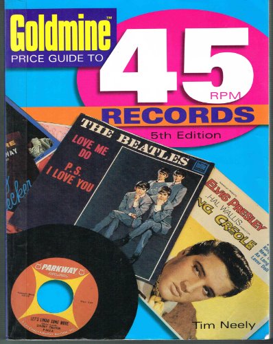 Goldmine Price Guide to 45 RPM Records