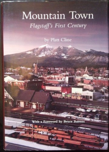 Mountain Town: Flagstaff's First Century