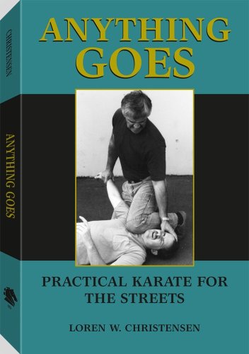 Anything Goes: Practical Karate for the Streets