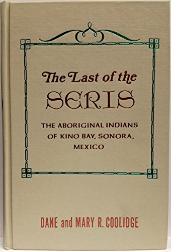 The Last of the Seris (A Rio Grande classic)