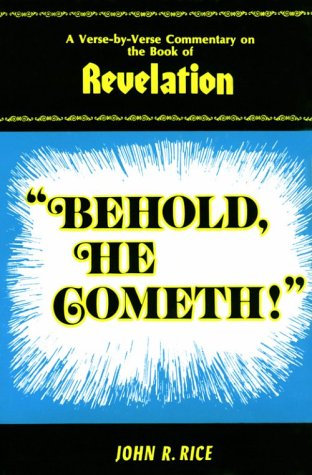 Behold He Cometh