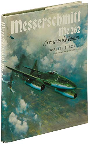 Messerschmitt Me 262: Arrow to the Future