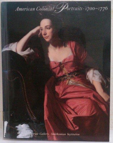 American Colonial Portraits 1700-1776