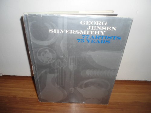 George Jensen, Silversmithy: 77 Artists, 75 Years