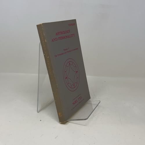 Astrology and Personality: Astrological and Psychological Theories (The Llewellyn Syllabus for Home Study and College Curriculum: The Principles and Practices of Astrology, Volume V)