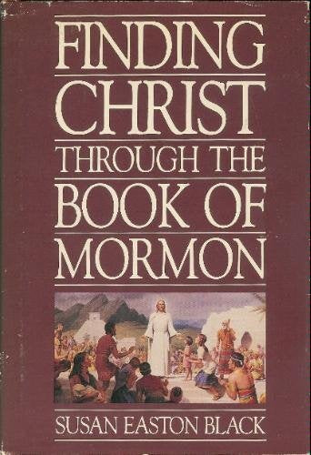 Finding Christ Through the Book of Mormon