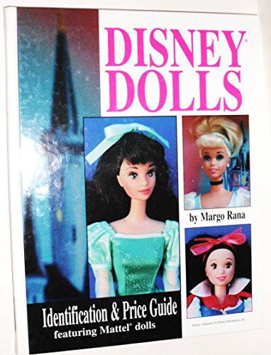 Disney Dolls: Identification & Value Guide