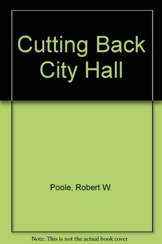 Cutting Back City Hall